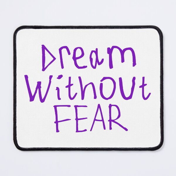 Item preview, Dream Without Fear designed and sold by kinpirks.