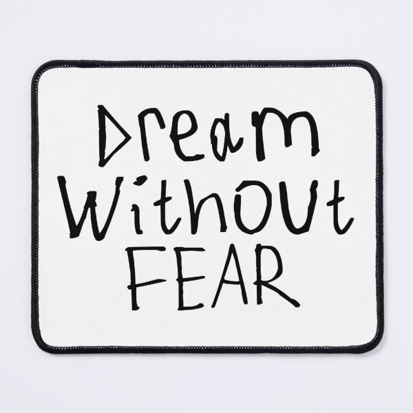 Item preview, Dream Without Fear designed and sold by kinpirks.