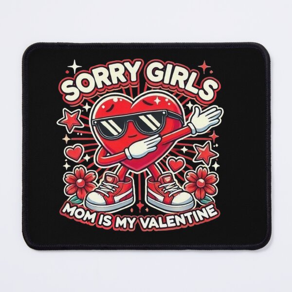 Item preview, Sorry Girls Mom Is My Valentine Toddler Boy Valentines Son designed and sold by SztylishDesigns.