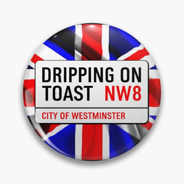 Artikelvorschau, Klassisches Londoner Straßenschild „Dripping On Toast“ V1b entworfen und verkauft von RetrospectUK.
