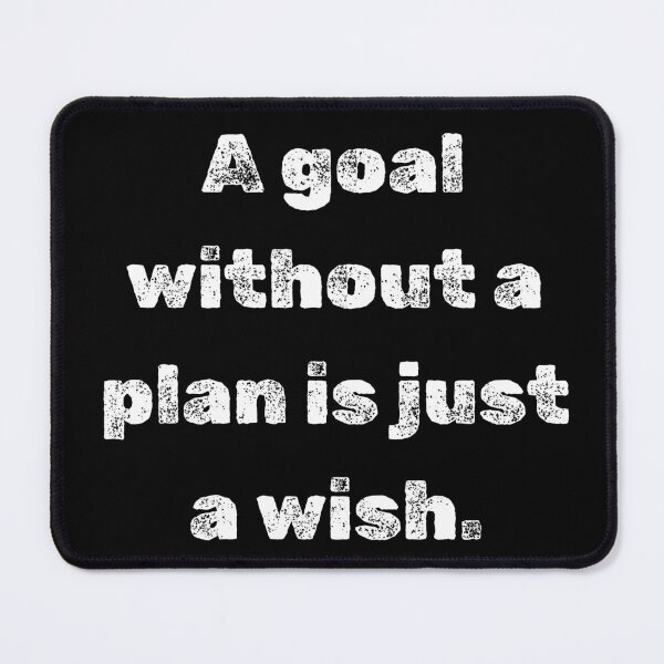 Item preview, A goal without a plan is just a wish. (Dark Edition) designed and sold by StylishKat.