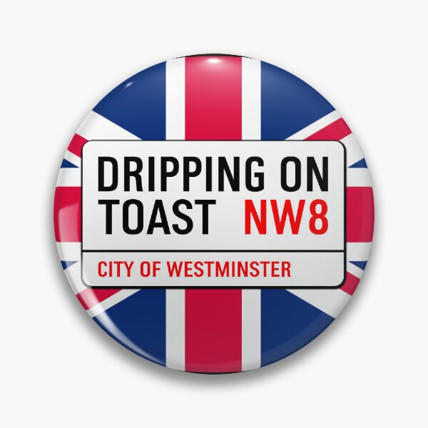 Artikelvorschau, Klassisches Londoner Straßenschild „Dripping On Toast“ V1d entworfen und verkauft von RetrospectUK.