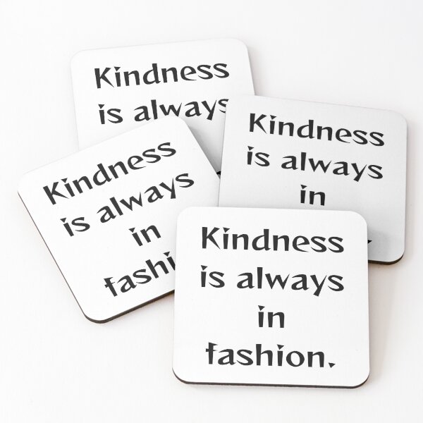 Item preview, Kindness is always in fashion. designed and sold by StylishKat.