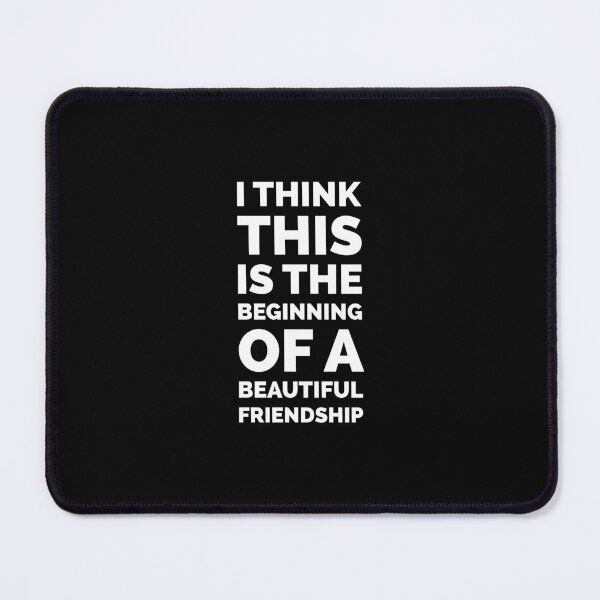 Item preview, Casablanca - beautiful friendship Movie Quote designed and sold by Boxing Kangaroo Retail Company.