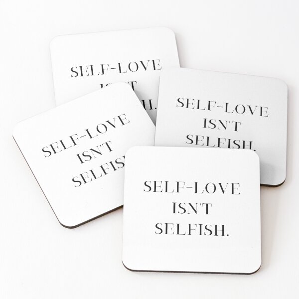 Item preview, Self-love isn’t selfish. designed and sold by StylishKat.