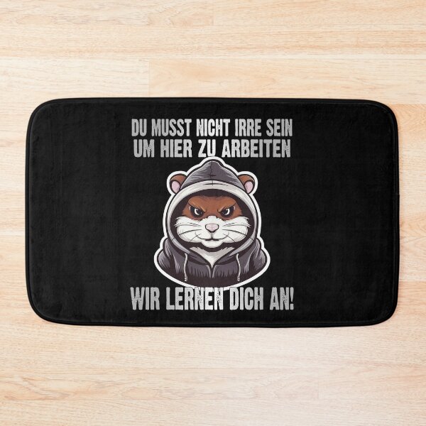Item preview, Du Musst Nicht Irre Sein Um Hier Arbeiten Wir Lernen Dich An - Cool Hamster - lustiges Zitat  designed and sold by Smix Pixels.