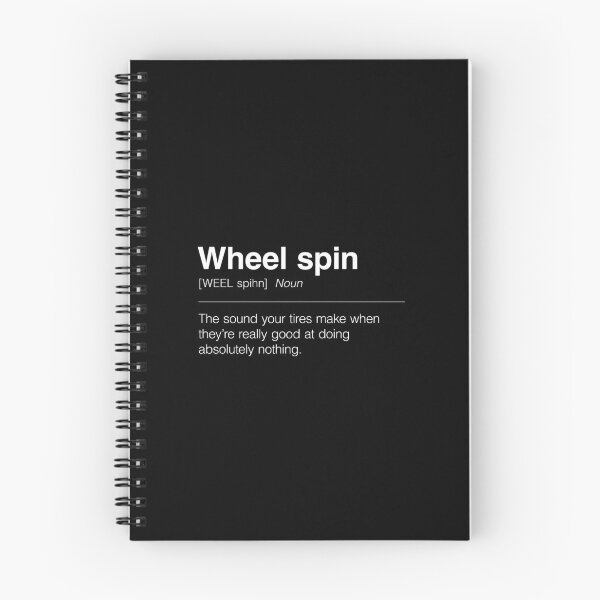 Item preview, Funny Definition of Wheel Spin | The Sound Your Tires Make When They’re Really Good at Doing Absolutely Nothing designed and sold by ApexFibers.
