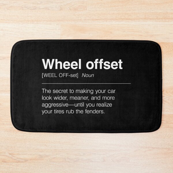 Item preview, Funny Definition of Wheel Offset | The Secret to Making Your Car Look Wider, Meaner, and More Aggressive—Until You Realize Your Tires Rub the Fenders designed and sold by ApexFibers.