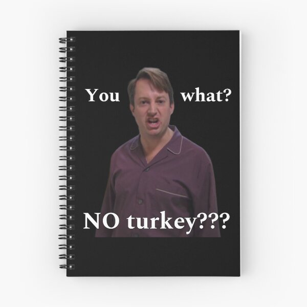 Item preview, Peep Show quote no Turkey Mark Corrigan designed and sold by PixiStixxharri.