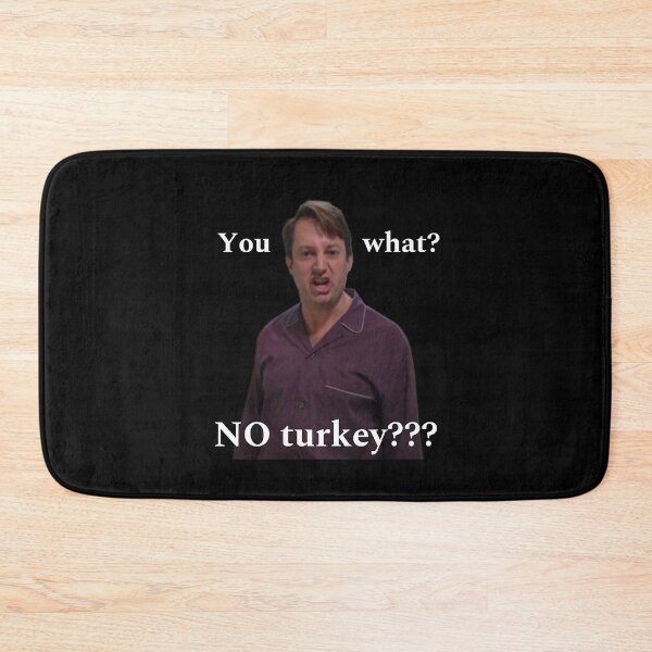 Item preview, Peep Show quote no Turkey Mark Corrigan designed and sold by PixiStixxharri.