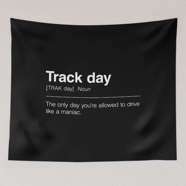 Item preview, Funny Definition of Track Day | The Only Day You’re Allowed to Drive Like a Maniac designed and sold by ApexFibers.
