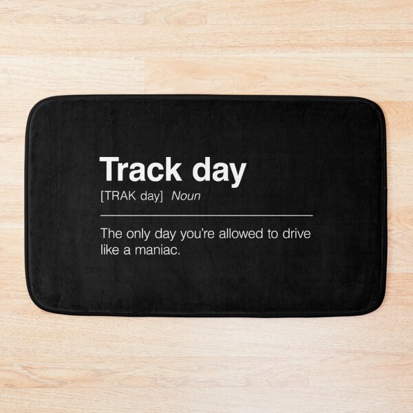 Item preview, Funny Definition of Track Day | The Only Day You’re Allowed to Drive Like a Maniac designed and sold by ApexFibers.