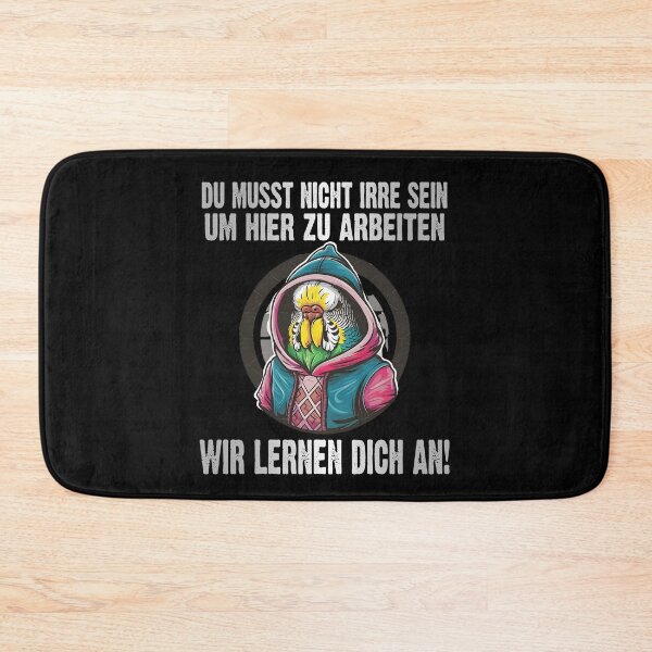 Item preview,  Du Musst Nicht Irre Sein Um Hier Arbeiten Wir Lernen Dich An - Cool Wellensittich  - lustiges Zitat  designed and sold by Smix Pixels.