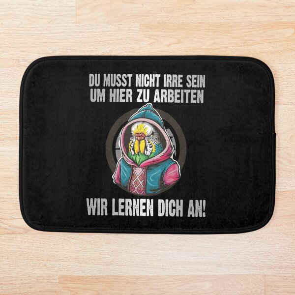 Item preview,  Du Musst Nicht Irre Sein Um Hier Arbeiten Wir Lernen Dich An - Cool Wellensittich - lustiges Zitat  designed and sold by Smix Pixels.