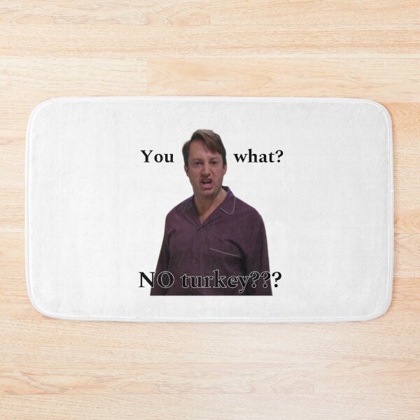 Item preview, Peep Show quote no Turkey Mark Corrigan designed and sold by PixiStixxharri.