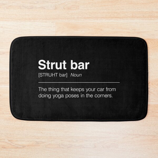 Item preview, Funny Definition of Strut Bar | The Thing That Keeps Your Car from Doing Yoga Poses in the Corners designed and sold by ApexFibers.