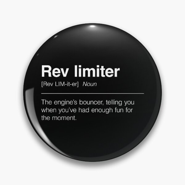 Item preview, Funny Definition of Rev Limiter | The Engine’s Bouncer, Telling You When You’ve Had Enough Fun for the Moment designed and sold by ApexFibers.