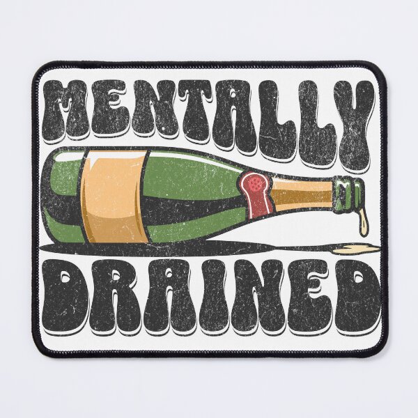 Item preview, mentally drained designed and sold by VariousGoodies.
