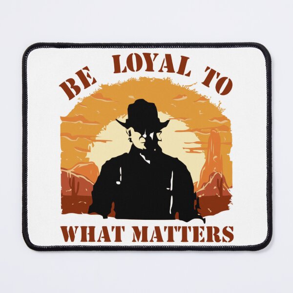 Item preview, Be loyal to what matters designed and sold by riosaygili.