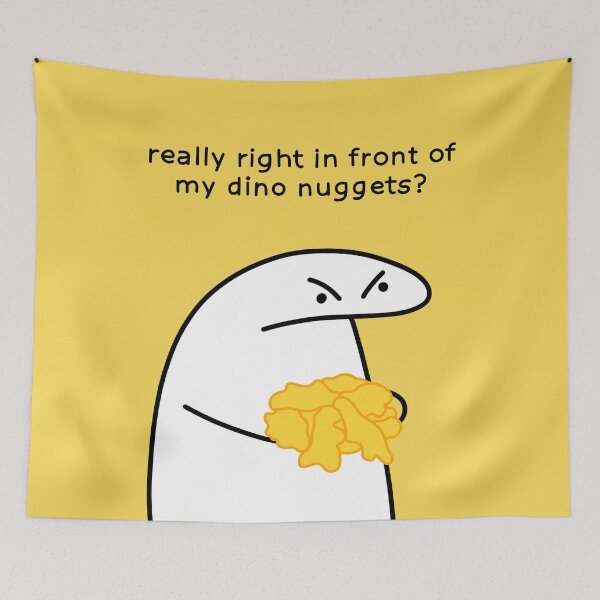 Item preview, Really right in front of my dino nuggets? designed and sold by Neo-Artemis.
