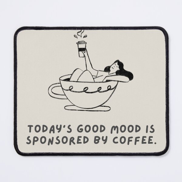 Item preview, Good mood is sponsored by coffee designed and sold by Jovanadesign101.