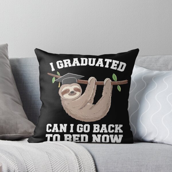 Item preview, I Graduated Can I Go to Sleep Now Funny Graduation Sloth designed and sold by Hananiah Merch.