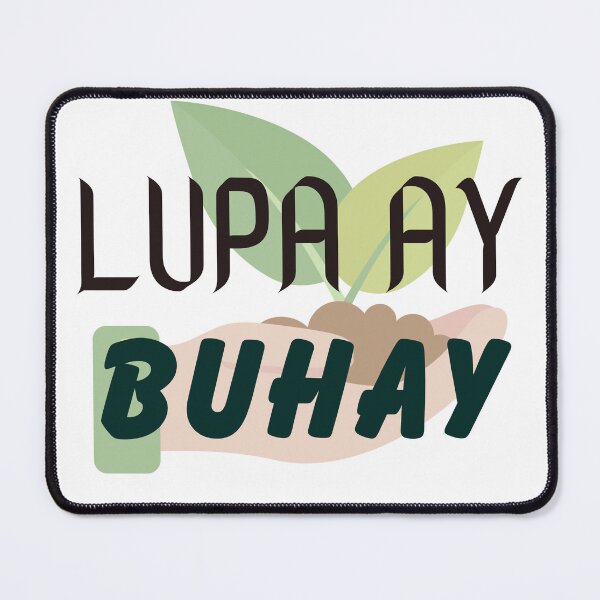 Item preview, lupa ay buhay designed and sold by  StudioAlunsina.