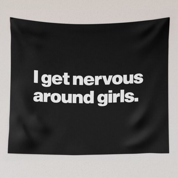 Item preview, Humor | I Get Nervous Around Girls designed and sold by Leo-Stride.