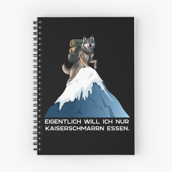 Item preview, Eigentlich Will Ich Nur Kaiserschmarrn essen - Wolf Klettert Auf Einen Schneebedeckten Berg - lustiges Zitat  designed and sold by Smix Pixels.