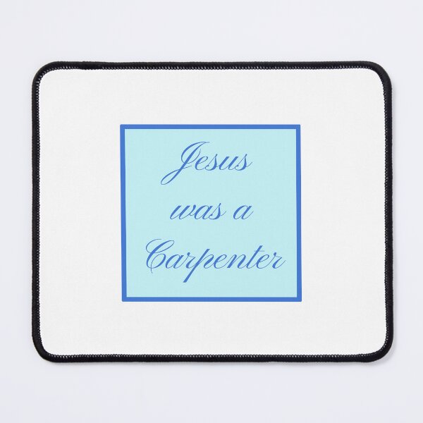 Item preview, Jesus was a carpenter designed and sold by bbensche.