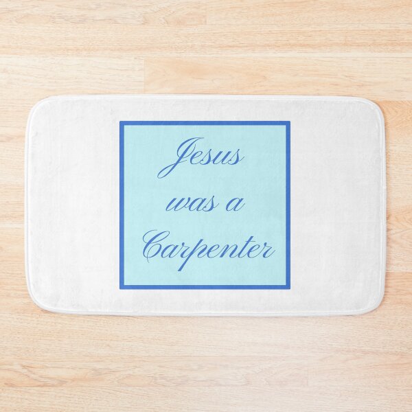 Item preview, Jesus was a carpenter designed and sold by bbensche.