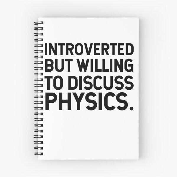 Item preview, Introverted But Willing To Discuss Physics. designed and sold by SarahJisri.