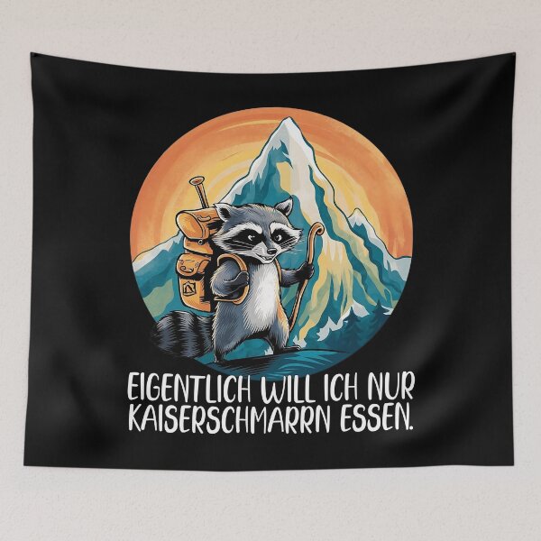 Item preview, Eigentlich Will Ich Nur Kaiserschmarrn Essen - Waschbär Klettert Auf Einen Berg - lustiges Zitat  designed and sold by Smix Pixels.