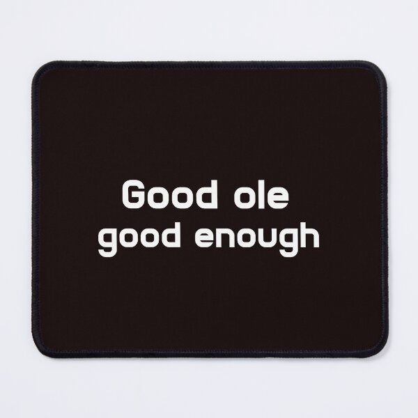 Item preview, good enough quotes about VFX Artist designed and sold by WAISLYV.