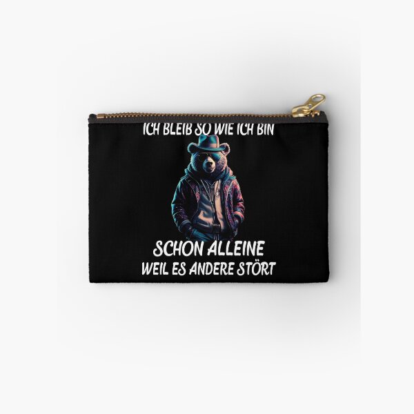 Item preview, Ich Bleib So Wie Ich Bin Schon Alleine Weil Es Andere Stört - Cool Bär  designed and sold by Smix Pixels.