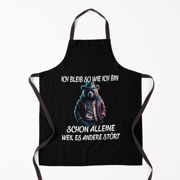 Item preview, Ich Bleib So Wie Ich Bin Schon Alleine Weil Es Andere Stört - Cool Bär  designed and sold by Smix Pixels.