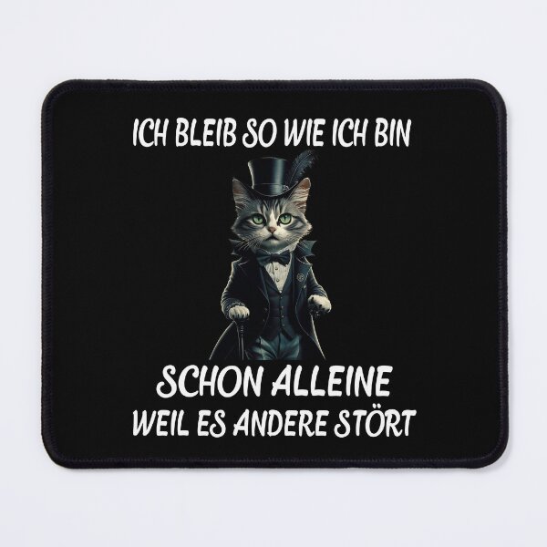 Item preview, Ich Bleib So Wie Ich Bin Schon Alleine Weil Es Andere Stört - Cool Katze designed and sold by Smix Pixels.