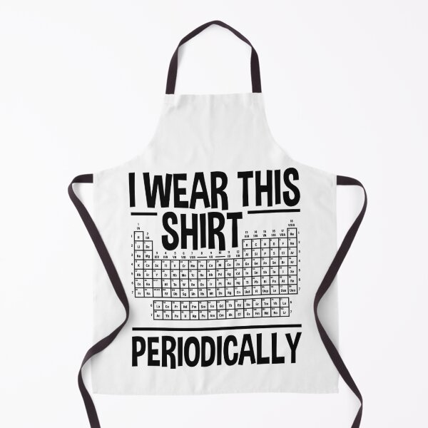 Item preview, I Wear This Shirt Periodically – Funny Chemistry Science Teacher Gift designed and sold by ScienceCorner.