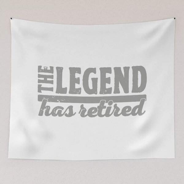 Item preview, The Legend Has Retired designed and sold by TonySpencer.