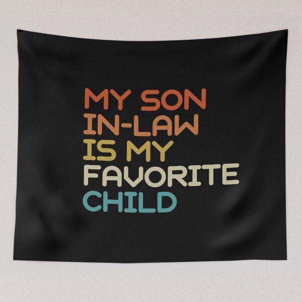 Item preview, my son in law is my favorite child shirt designed and sold by VibeTwist.