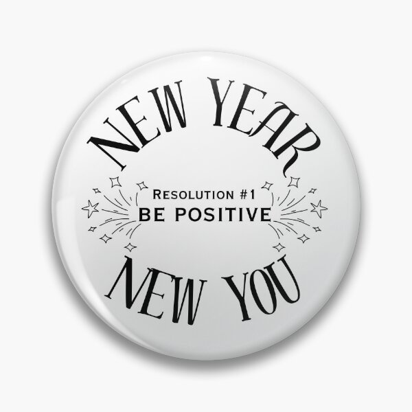 Item preview, New Year New You Resolution #1 Be Positive designed and sold by SunandShade.