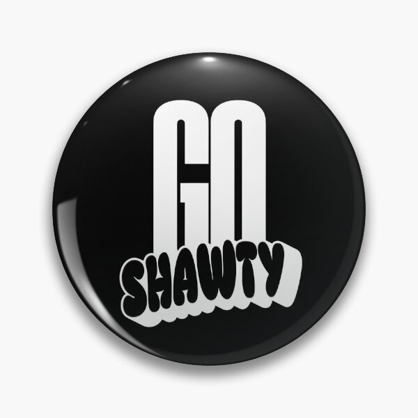 Item preview, Go shawty, cute girl designed and sold by Merchattack.