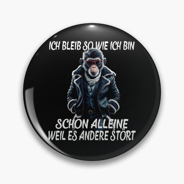 Item preview, Ich Bleib So Wie Ich Bin Schon Alleine Weil Es Andere Stört - Cool Affe designed and sold by Smix Pixels.