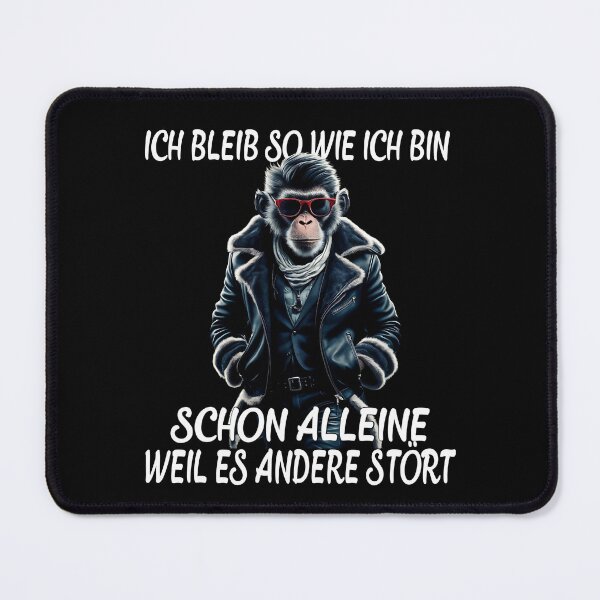 Item preview, Ich Bleib So Wie Ich Bin Schon Alleine Weil Es Andere Stört - Cool Affe designed and sold by Smix Pixels.