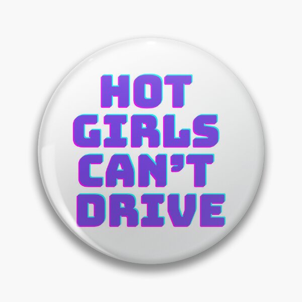 Item preview, Hot girls can't drive designed and sold by SoumirArt.
