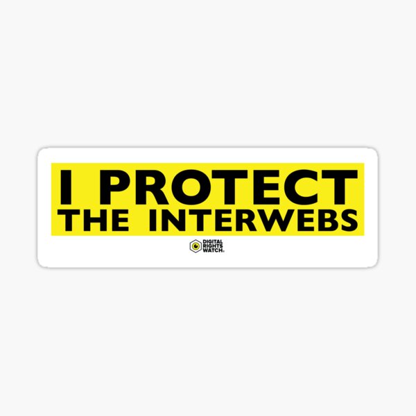 Protect the Interwebs Sticker