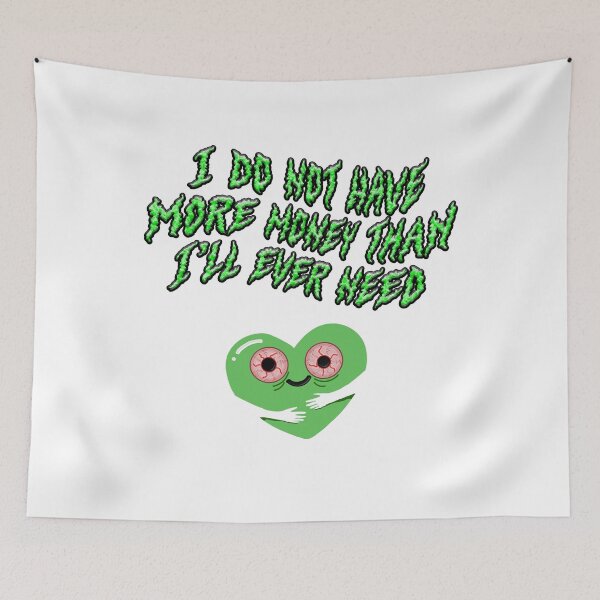 Item preview, I Do Not Have More Money Than I Will Ever Need designed and sold by saaad-pap.