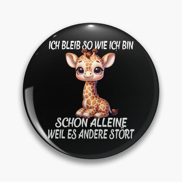 Item preview, Ich Bleib So Wie Ich Bin Schon Alleine Weil Es Andere Stört - Cool Giraffe designed and sold by Smix Pixels.