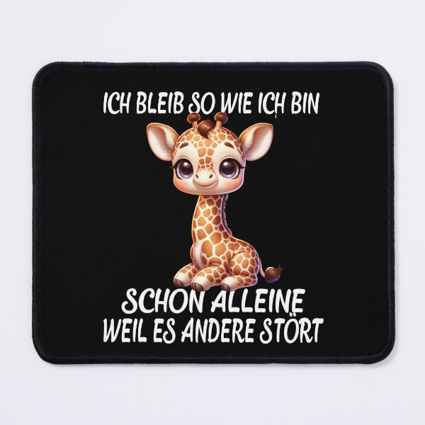 Item preview, Ich Bleib So Wie Ich Bin Schon Alleine Weil Es Andere Stört - Cool Giraffe designed and sold by Smix Pixels.