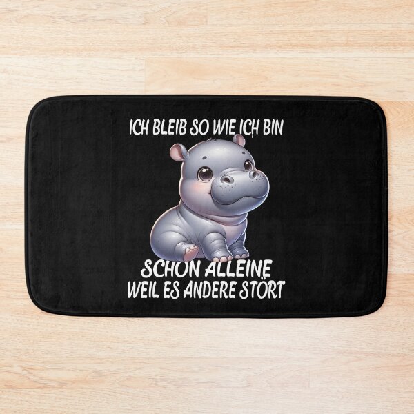 Item preview, Ich Bleib So Wie Ich Bin Schon Alleine Weil Es Andere Stört - Cool Nilpferd designed and sold by Smix Pixels.